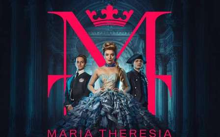 Viena: MARIA TERESA - EL MUSICAL en el Teatro Ronacher